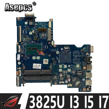 822041-601 823083-501 Pentru HP PAVILION 15-AC 15-AY 250 G4 Laptop Placa de baza AHL50/ABL52 LA-C701P W/ 3825U I3 I5 I7 CPU