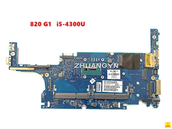 HSTNN-I13C PENTRU HP EliteBook 820 G1 Placa de baza I5-4300U Folosit 6050A2560501 817919-001 817919-501 817919-601 Testat de Lucru