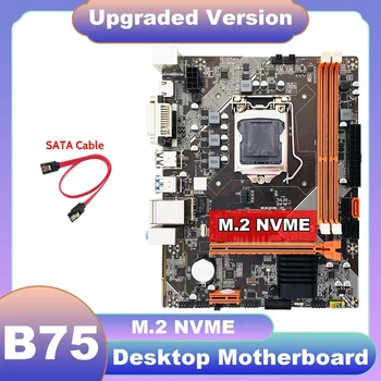 Placa de baza B75+Cablu SATA M. 2 NVME LGA 1155 DDR3 Desktop de Gaming Placa de baza cu USB3.0 Pentru I3 I5 CPU