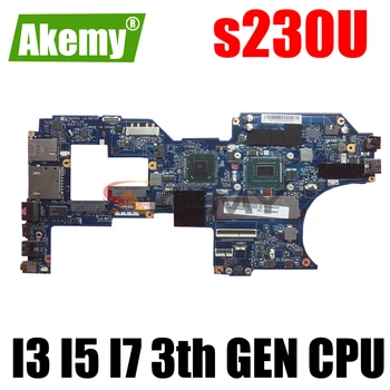 Pentru Lenovo Thinkpad s230U laptop placa de baza Placa de baza I3 I5 I7 3th GEN CPU 4GB 8GB RAM la-8671p placa de baza