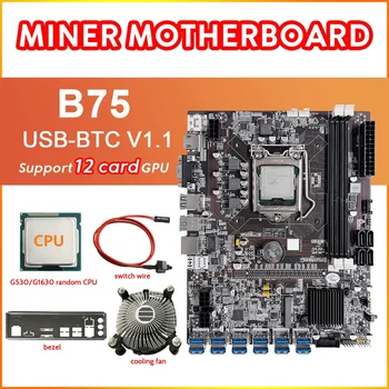 B75 12Card BTC Mining Placa de baza+G530/G1630 PROCESOR+Ventilator de Răcire+Comutator Cablu+Șicane 12USB3.0(PCIE1X) LGA1155 MEMORIE RAM DDR3 MSATA