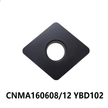 100% Original CNMA160608 CNMA160612 YBD102 Insertii Carbură de CNMA 160608 160612 CNMA1606 08 12 Strung CNC Cutter-Unelte de strungarie