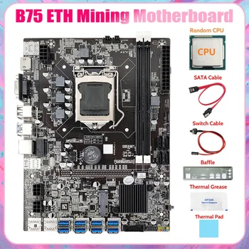 B75 8USB ETH Miniere Placa de baza+CPU+Diafragma+Cablu SATA+Cablu de Switch+Pad Termic+pasta Termică BTC Miner Placa de baza
